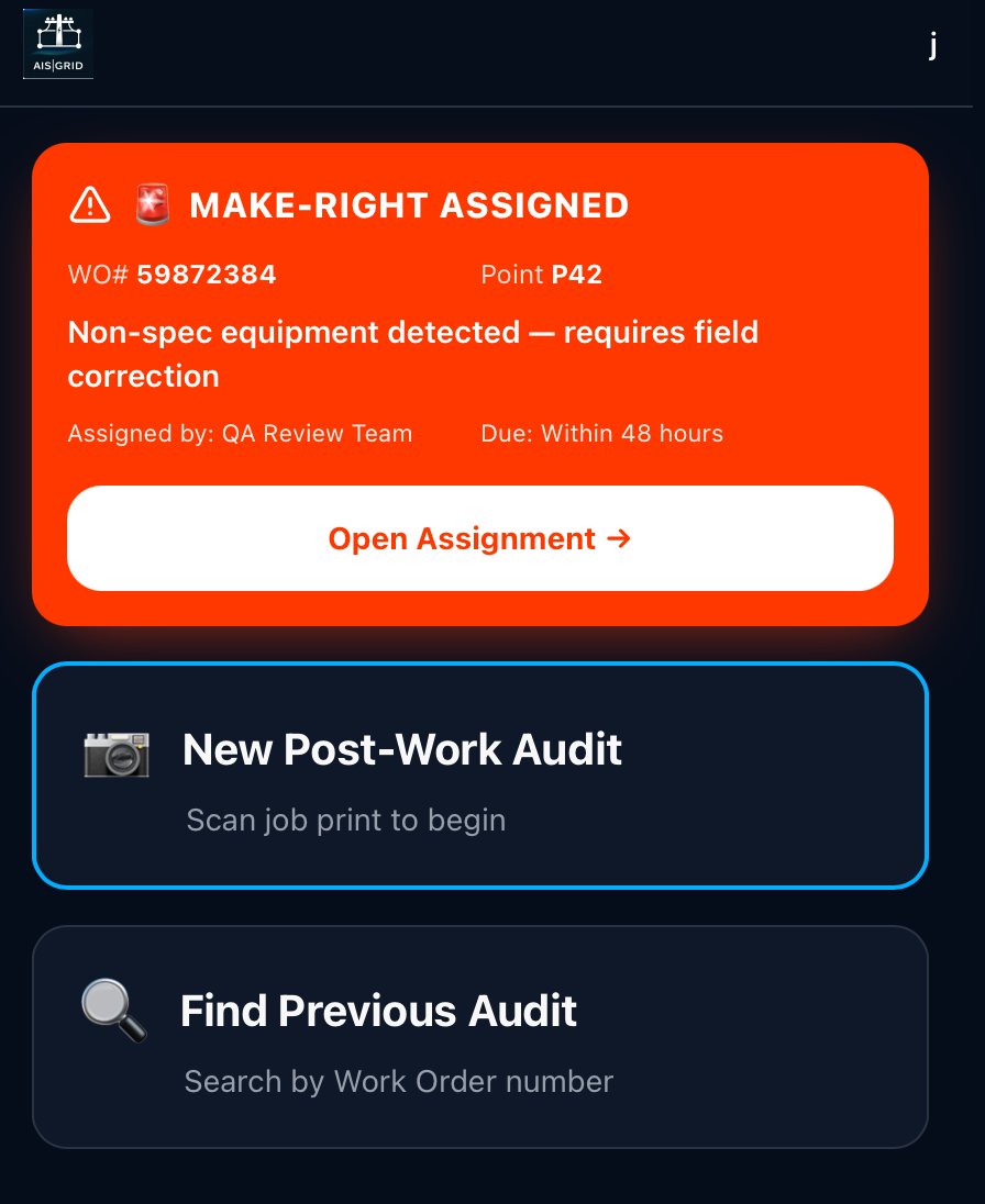 AIS|Grid field app home screen showing Make-Right assignment and New Post-Work Audit